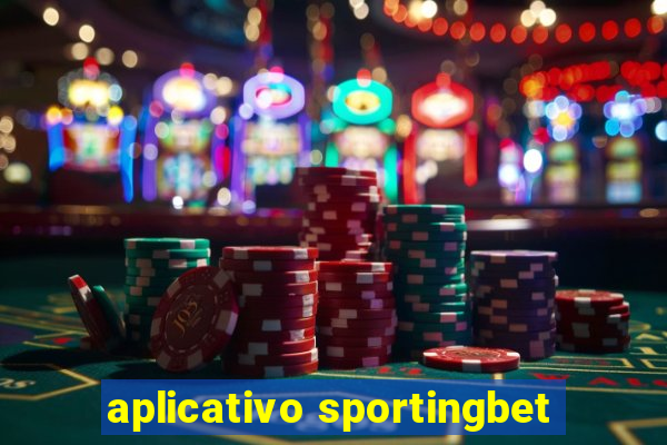 aplicativo sportingbet